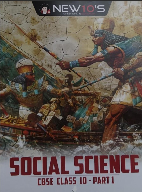 NEW 10 S SOCIAL SCIENCE | CBSE | CLASS 10 (PART 1) | BASED ON NCERT SYLLABUS REVISED ON 2025-26